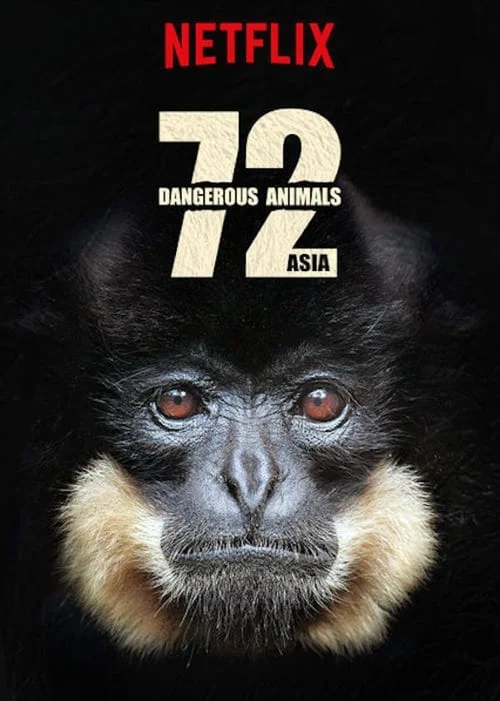 72 Dangerous Animals: Asia: Limited Series