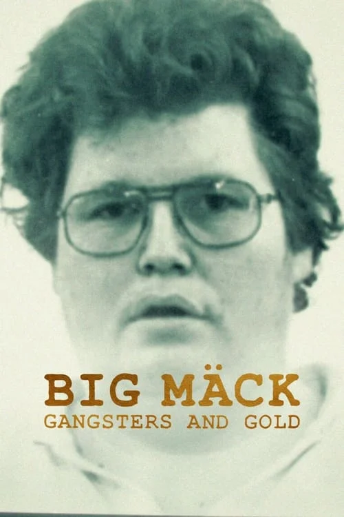 Big Mäck: Gangsters and Gold // Big Mäck: Gangster und Gold