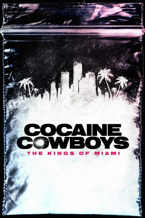 Cocaine Cowboys: The Kings of Miami: Limited Series