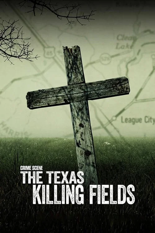 Crime Scene: The Texas Killing Fields: Limited Series