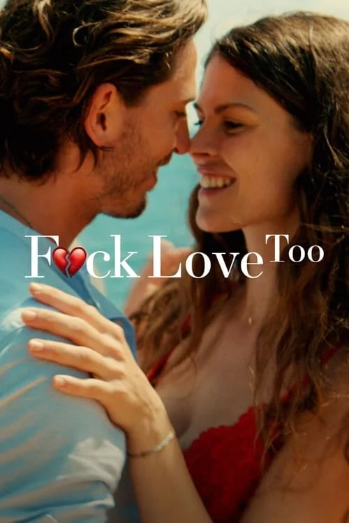 F*ck Love Too // F*ck de Liefde 2