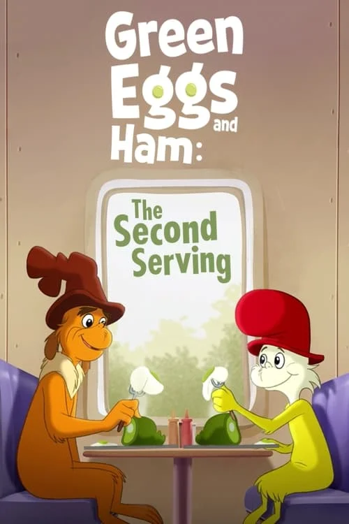 Green Eggs and Ham: Season 2: The Second Serving