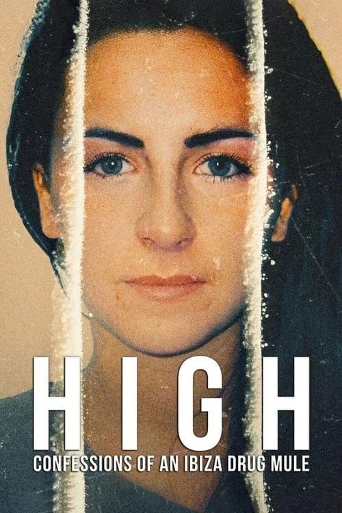 High: Confessions of an Ibiza Drug Mule: Limited Series