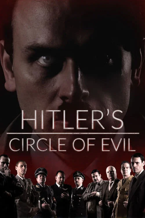 Hitler's Circle of Evil: Season 1