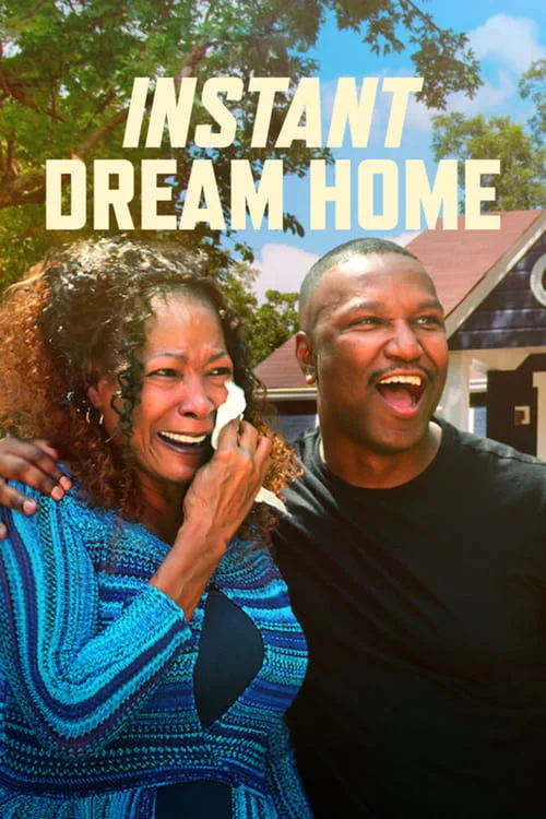 Instant Dream Home: Season 1