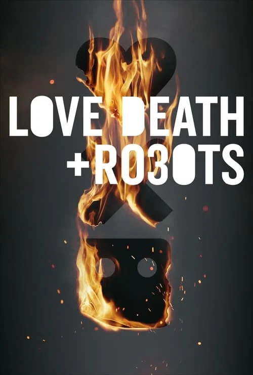Love, Death & Robots: Volume 1