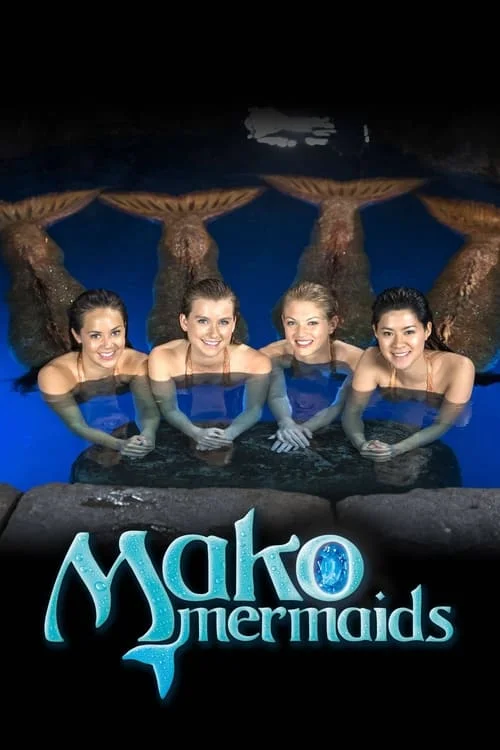 Mako Mermaids: An H2O Adventure: Season 1