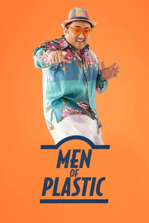 Men of Plastic // 압꾸정