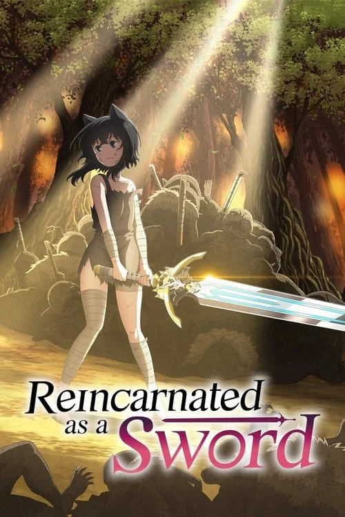 Reincarnated as a Sword // 転生したら剣でした