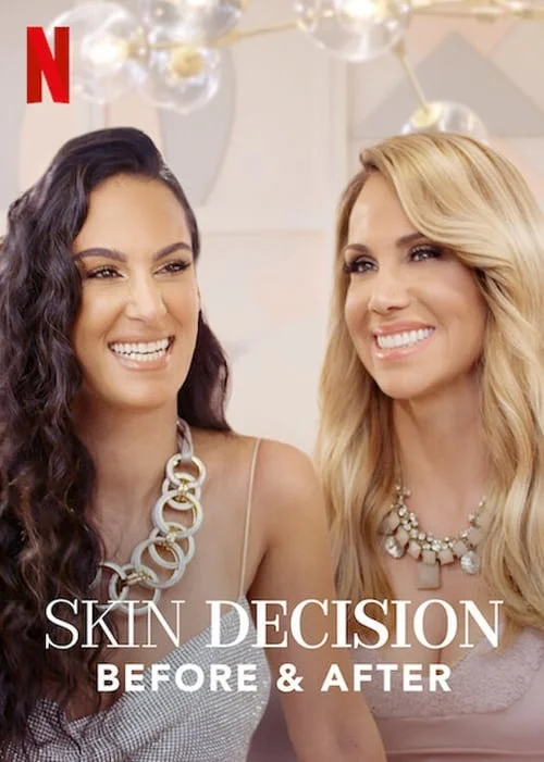 Skin Decision: Before and After: Season 1