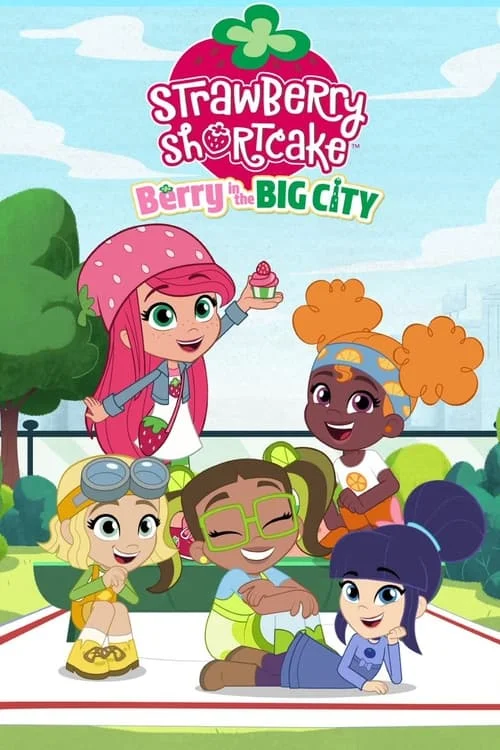 Strawberry Shortcake: Berry in the Big City: Season 1