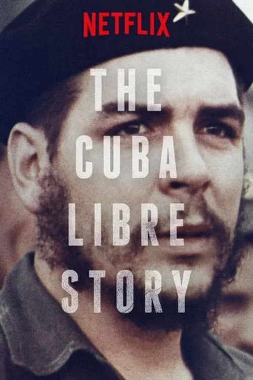 The Cuba Libre Story: Limited Series