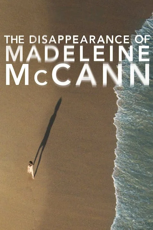 The Disappearance of Madeleine McCann: Limited Series