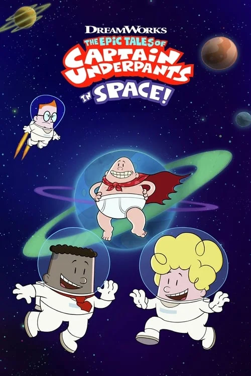 The Epic Tales of Captain Underpants in Space: Season 1