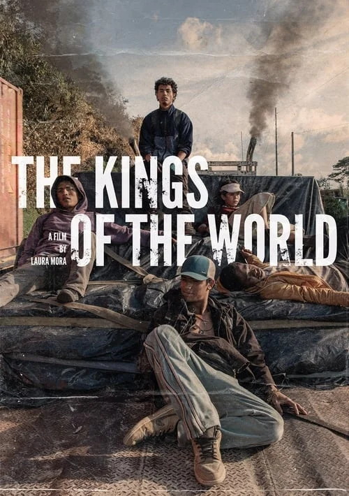 The Kings of the World // Los reyes del mundo