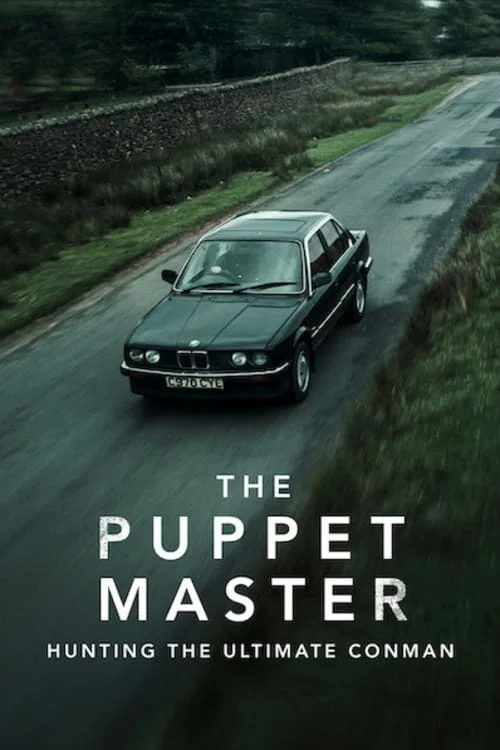 The Puppet Master: Hunting the Ultimate Conman: Limited Series