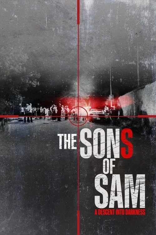 The Sons of Sam: A Descent into Darkness: Limited Series