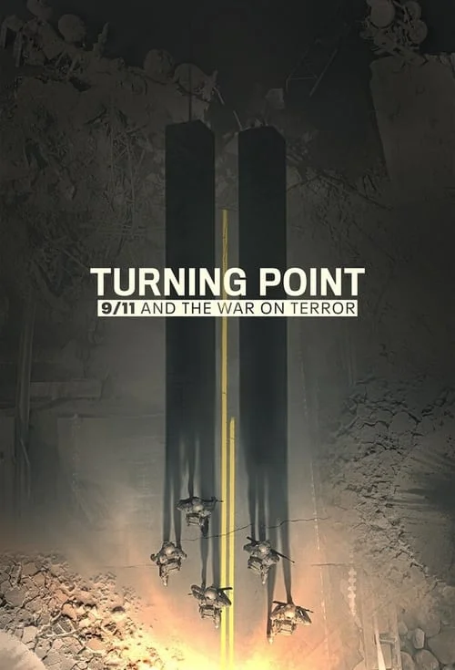 Turning Point: 9/11 and the War on Terror: Limited Series