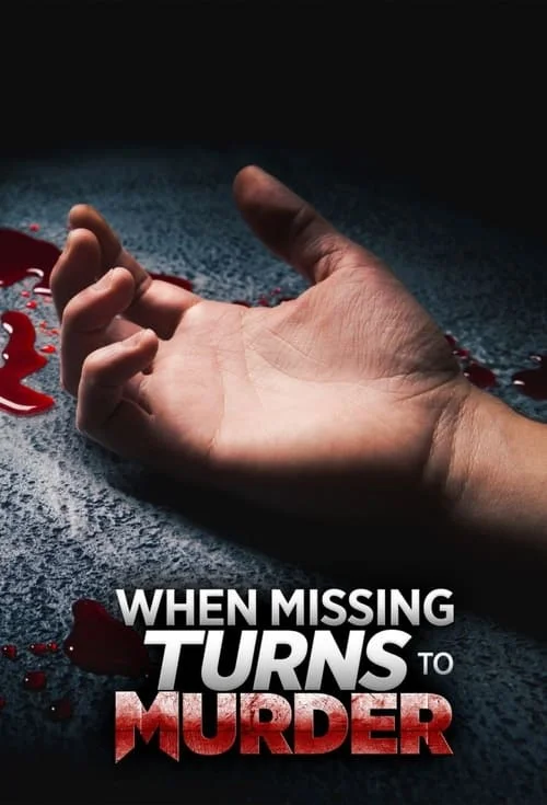 When Missing Turns to Murder: Season 1