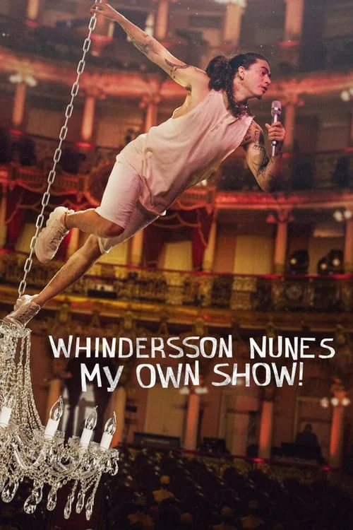 Whindersson Nunes: My Own Show! // Whindersson Nunes: É de Mim Mesmo