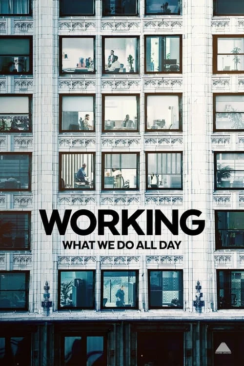 Working: What We Do All Day: Limited Series