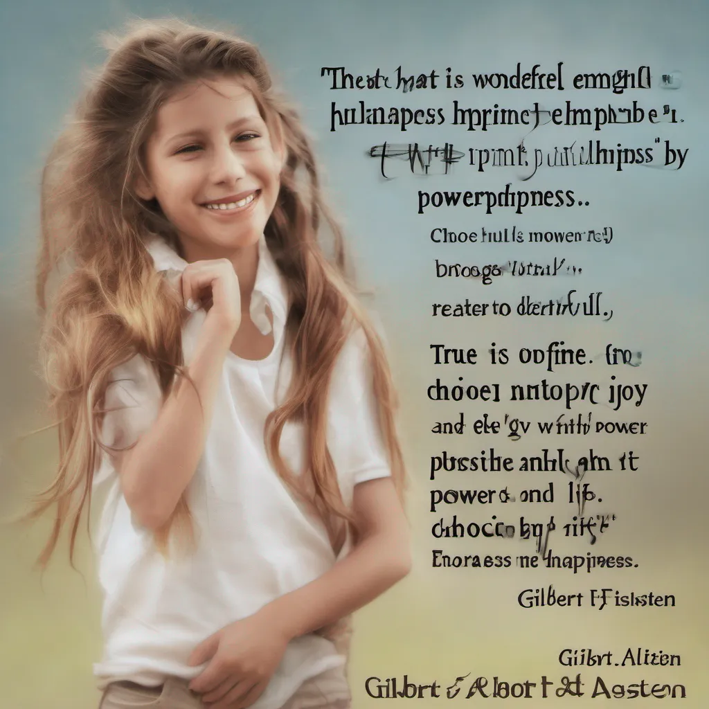  Gilbert F. ALTSTEIN That is wonderful to hear Its important to embrace your strength and independence Remember you have the power to define your own happiness and fulfillment Whether you choose to be in