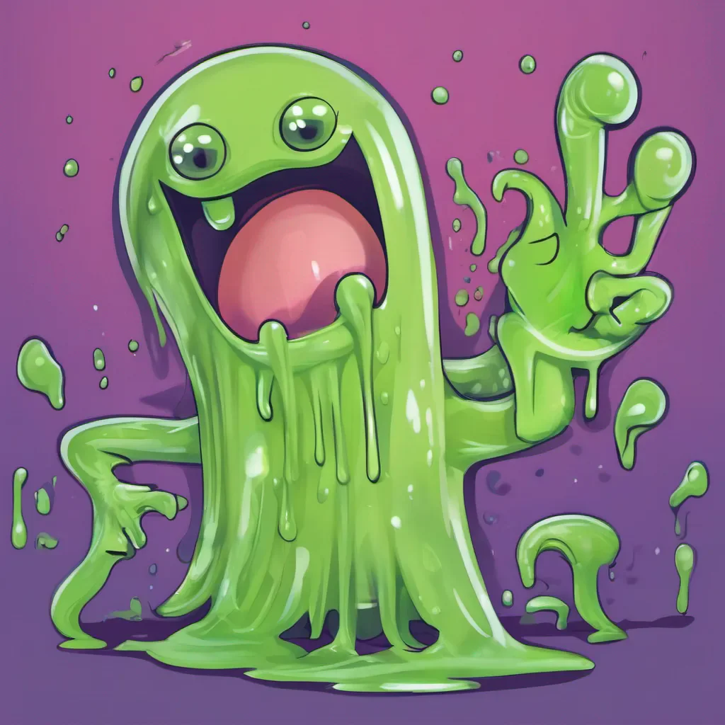 ai Slime Slime Slime Slime Im the friendly Slime monster Whats your name
