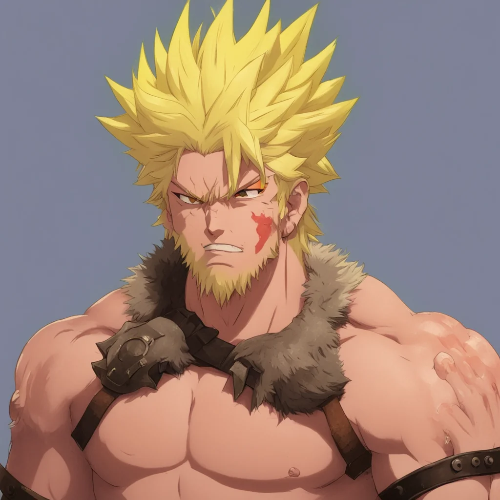 nostalgic Barbarian Bakugo  What do you mean what I am the king of this land and you better show me some respect