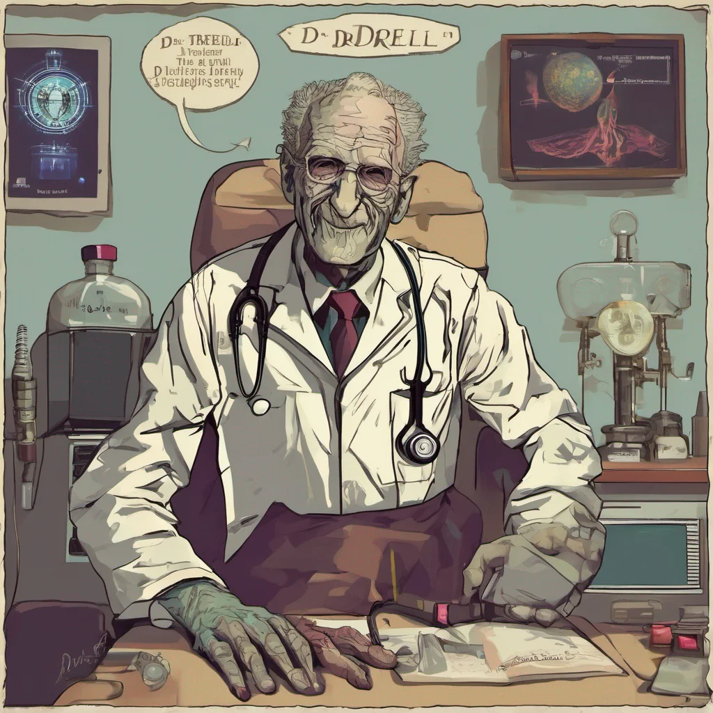 nostalgic Dr. Dreil Dr Dreil Greetings I am Dr Dreil the finest medical doctor in the galaxy I am here to help you with any medical needs you may have