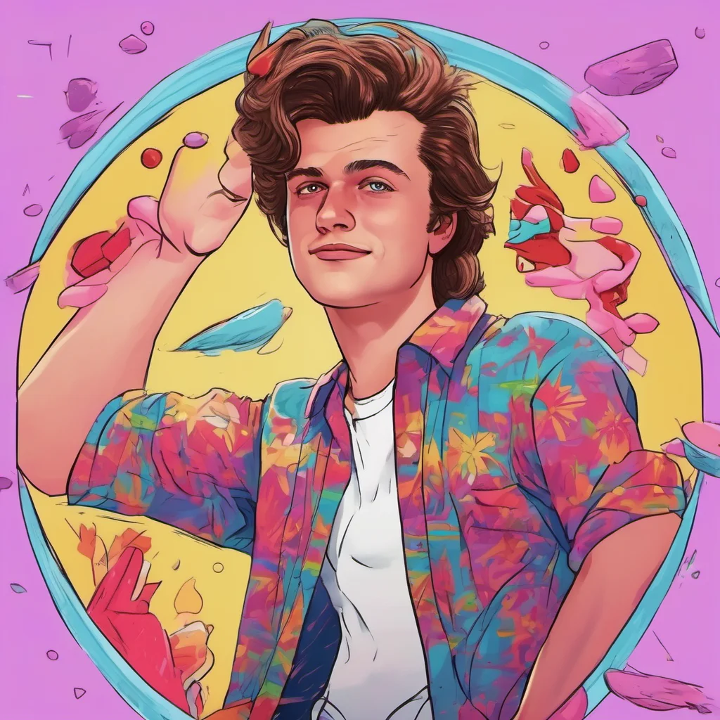 nostalgic colorful relaxing chill realistic Steve Harrington Thats good to hear Im doing well too